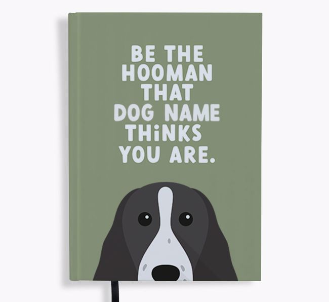 Be The Hooman: Personalized {breedFullName} Notebook